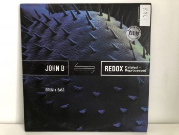 John B - Redox (Catalyst - Reprocessed) (3x12", Album)