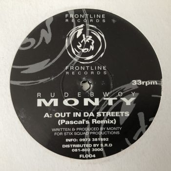 Rude Bwoy Monty - Out In Da Streets (Remixes) (12", Single)