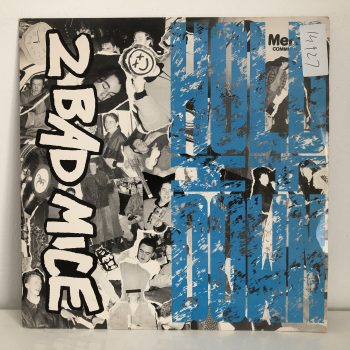 2 Bad Mice - Hold It Down (12")