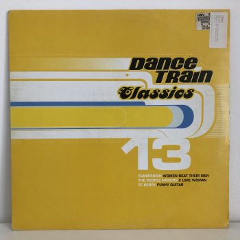 Various - Dance Train Classics Vinyl 13 (12", Comp)