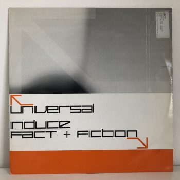 Universal - Induce / Fact + Fiction (12")