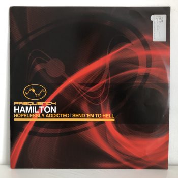 Hamilton - Send 'Em To Hell / Hopelessly Addicted (12")