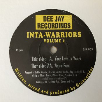 Inta-Warriors - Volume 1 - Your Love Is Yours / Aqua-Pura (12", Ora)