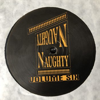 Naughty Naughty - Volume Six (12")