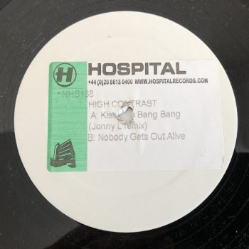 High Contrast - Kiss Kiss Bang Bang (Jonny L Remix) / Nobody Gets Out Alive (12", Promo, W/Lbl, Sti)