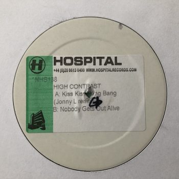 High Contrast - Kiss Kiss Bang Bang (Jonny L Remix) / Nobody Gets Out Alive (12", Promo, W/Lbl, Sti)