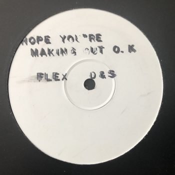 Flex - Hope You're Making Out O.K (12", Promo, W/Lbl, Sta)