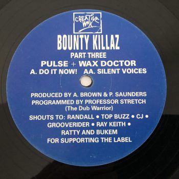 Bounty Killaz - Part Three - Do It Now! / Silent Voices (12")