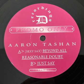 Aaron Tashan - (Sexy Sax) Beyond All Reasonable Doubt / Just Say (12", Promo) - Image 2