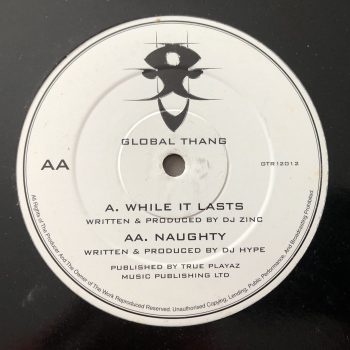 Hype & Zinc - While It Lasts / Naughty (12")