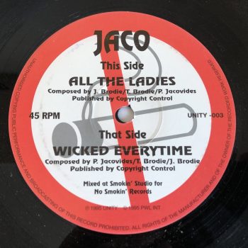 Jaco - Wicked Everytime / All The Ladies (12")