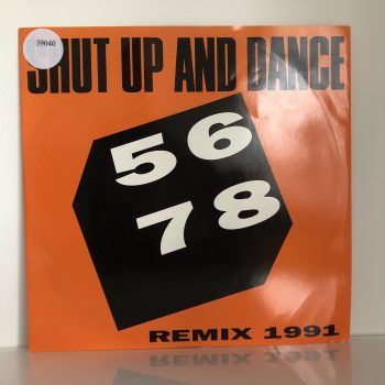 Shut Up And Dance - 5678 (Remix 1991) (12")