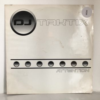 DJ Taktix - Attention (12")