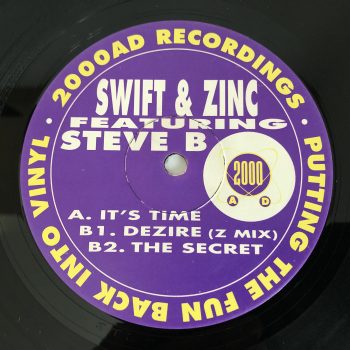 Swift & Zinc Featuring Steve B - It's Time / Dezire / The Secret (12")