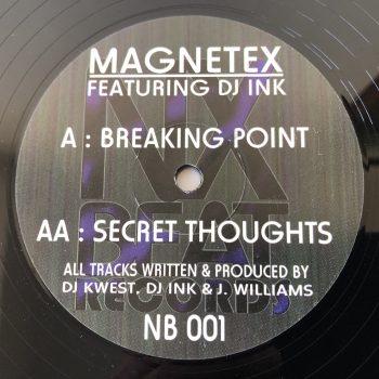 Magnetex Featuring DJ Ink - Breaking Point / Secret Thoughts (12")
