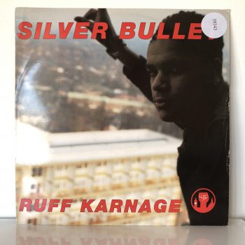 Silver Bullet - Ruff Karnage (12", Single)
