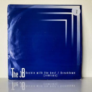 The JB - Rockin With The Best (Spice Remix) / Breakdown (N.C. Remix) (12")