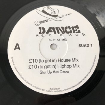 Shut Up And Dance - Raps My Occupation / £10 To Get In (12", Single)
