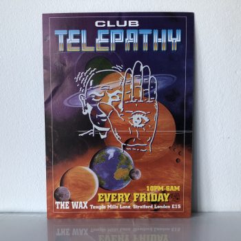 Club Telepathy - Every Friday - The Wax - Temple Mills Lane E15