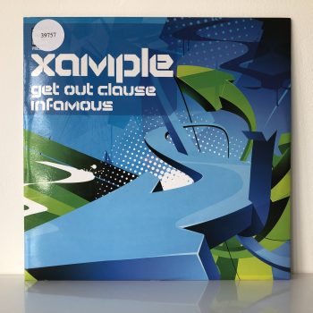 Xample - Get Out Clause / Infamous (12")
