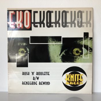 EKO - Rush 'N' Roulette / Renegade Rewind (12")