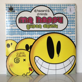 DJ Hazard & D Minds - Mr Happy / Super Drunk (12")