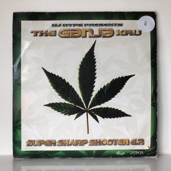 DJ Hype Presents The Ganja Kru - Super Sharp Shooter E.P.