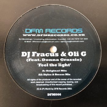 DJ Fracus & Oli G Feat. Donna Grassie - Feel The Light (12")