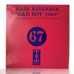 Mark Kavanagh - Bad Boy 2000 / Lyrical Bricks (12", 1/2)