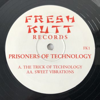 Prisoners Of Technology - The Trick Of Technology / Sweet Vibrations (12", RP)