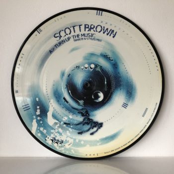 Scott Brown - Turn Up The Music (Remix) / Ghosts (12", Pic)