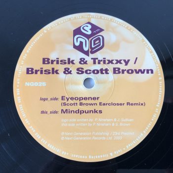 Brisk & Trixxy / Brisk & Scott Brown - Eyeopener (Scott Brown Earcloser Remix) / Mindpunks (12")