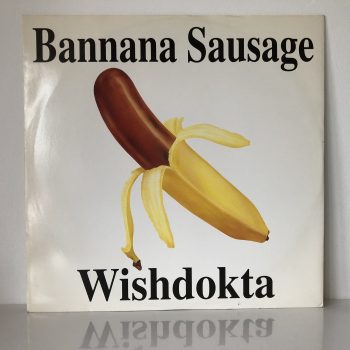 Wishdokta - Bannana Sausage (12")