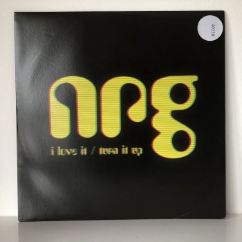 NRG - I Love It / Turn It Up (12")
