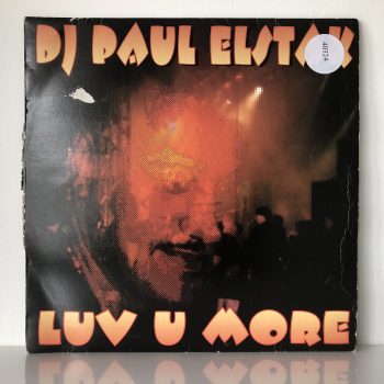 DJ Paul Elstak - Luv U More (12")