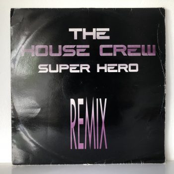The House Crew - Super Hero Remix (12", Single)