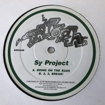 Sy Project - Bring On The Bass / 2, 3, Break! (12")
