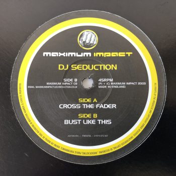 DJ Seduction - Cross The Fader / Bust Like This (12")