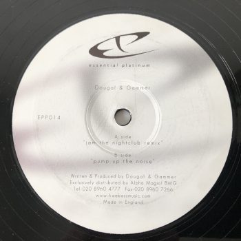 Dougal & Gammer - Jam The Nightclub (Remix) / Pump Up The Noise (12")