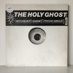 The Holy Ghost Inc. - Nice One Boy! / The Magnet / Psycho Missus (12")