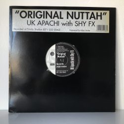 UK Apachi With Shy FX - Original Nuttah (12")