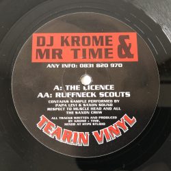 DJ Krome & Mr Time - The Licence / Ruffneck Scouts (12")