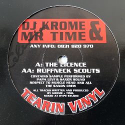 DJ Krome & Mr Time - The Licence / Ruffneck Scouts (12")