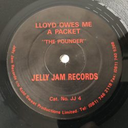 Lloyd Owes Me A Packet - The Pounder (12")