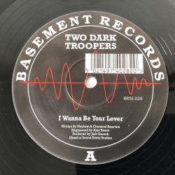 Two Dark Troopers - I Wanna Be Your Lover / Darkcore (12")