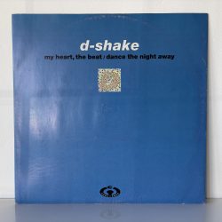 D-Shake - My Heart, The Beat / Dance The Night Away (12")