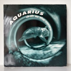 Aquarius – Drift To The Centre (12″)