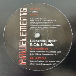 Lukozade, Uplift & Cris E Manic – Undefined / A.W.O.L. (12″)