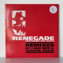 The Renegade Featuring Ray Keith – Terrorist / Something I Feel (Remixes) (10″)