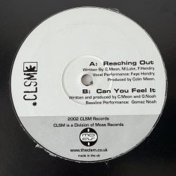 CLSM – Reaching Out / Can You Feel It (12″)